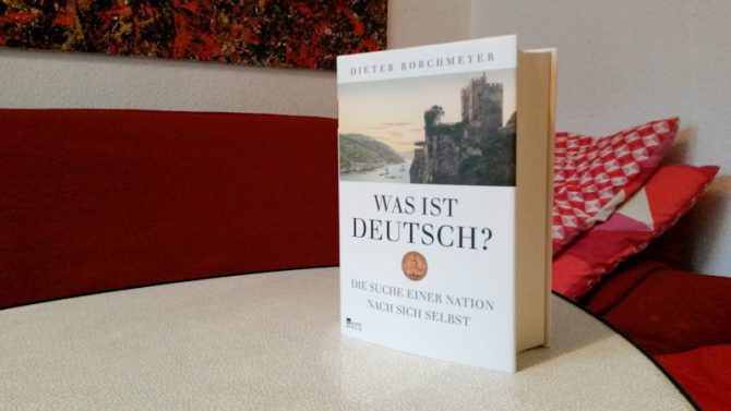 Bücher: Was ist deutsch? - von Dieter Borchmeyer Buchtitel "Was ist deutsch?"