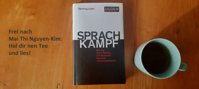 Sprachkampf: Ein Buch über Sprachwandel und Sprachpolitik Buchtitel Sprachkampf von Henning Lobin mit Tee