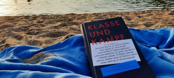 Klasse und Kampf: 14 Erzählungen aus der Arbeiterklasse Klasse und Kampf Buch am Strand