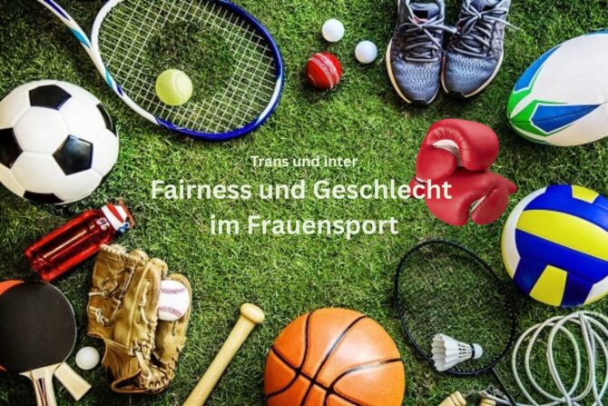 Wiese mit unterschiedlichen Sportutensilieine, vom Tennsischläger über Fußball, Boxhandschuhe, Laufschuhe, Basketball und weitere. Text: Trans und inter Fairness und Geschlecht im Frauensport