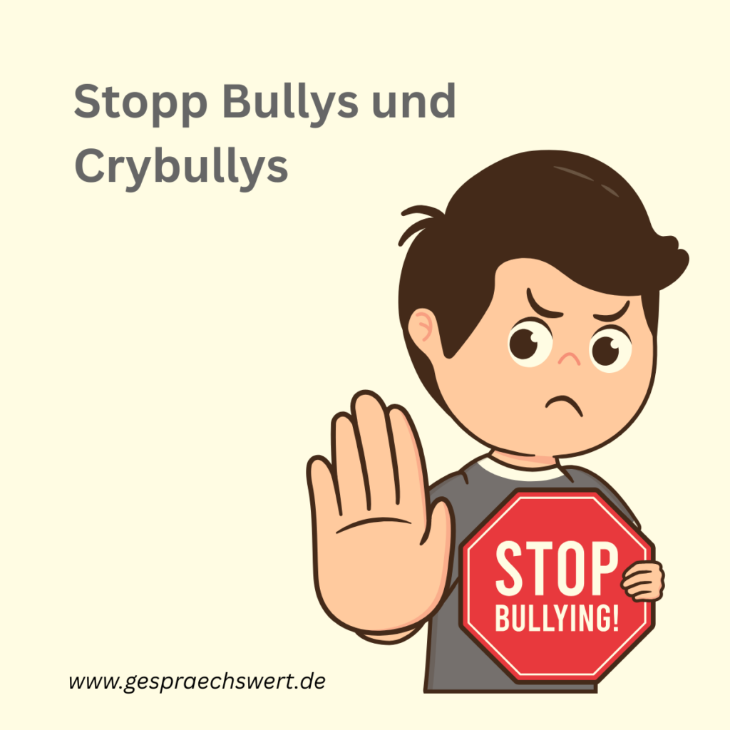 Figur, die Ihre Hand als Stopp-Signal nach vorne streckt. In der anderen hält sie ein Schild: Stop Bullying! Text: Stopp Bullying und Crybullying. www.gespraechswert.de